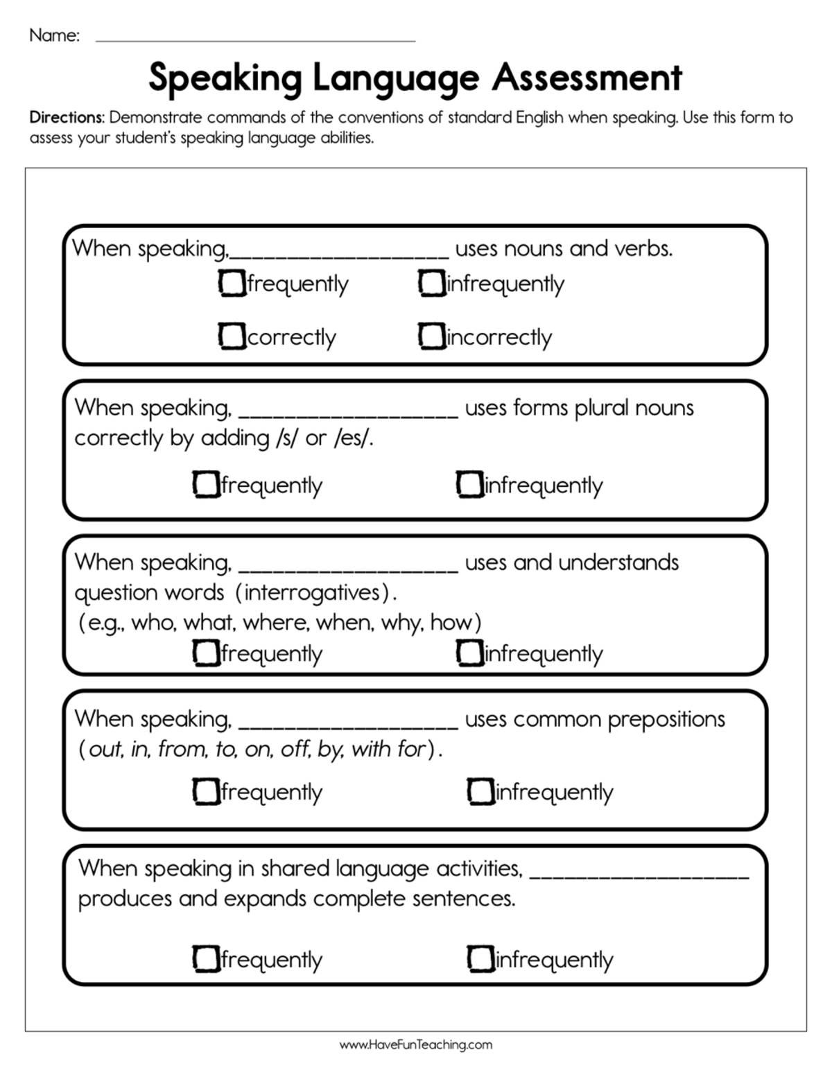 An educational teaching resource from Have Fun Teaching entitled Speaking Language Assessment Worksheet downloadable at Teach Simple.