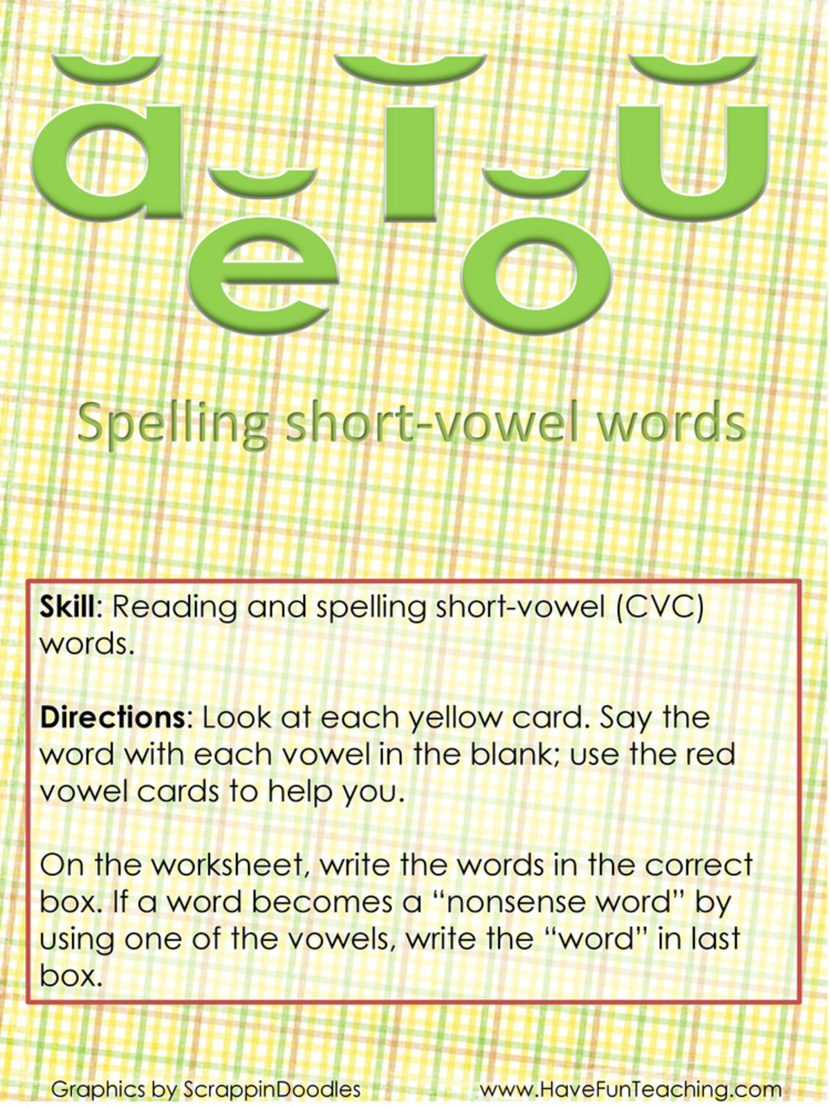 An educational teaching resource from Have Fun Teaching entitled Spelling Short Vowel Words CVC Words Activity downloadable at Teach Simple.