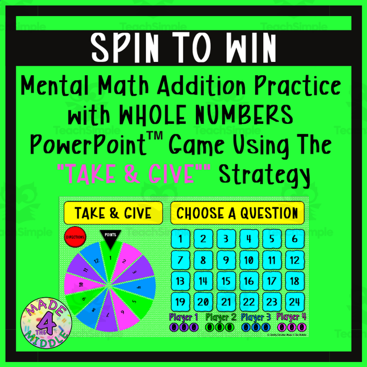 An educational teaching resource from Made 4 The Middle entitled Spin To Win - Take & Give Whole Number Addition Mental Math Game downloadable at Teach Simple.