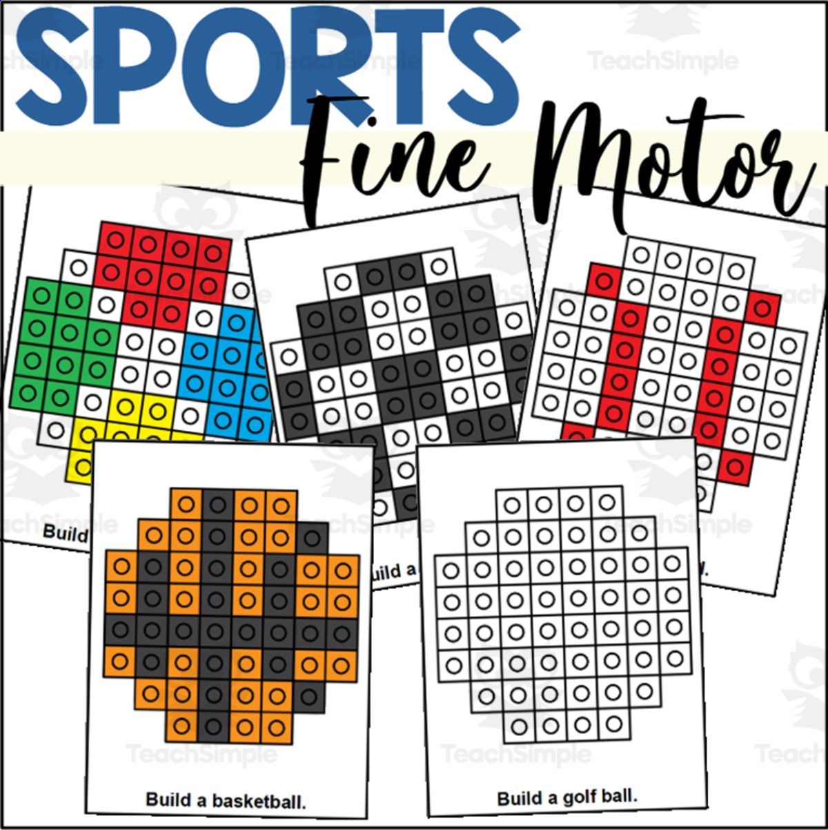 An educational teaching resource from The Connett Connection entitled Sports Fine Motor Activity with Connecting Cubes downloadable at Teach Simple.