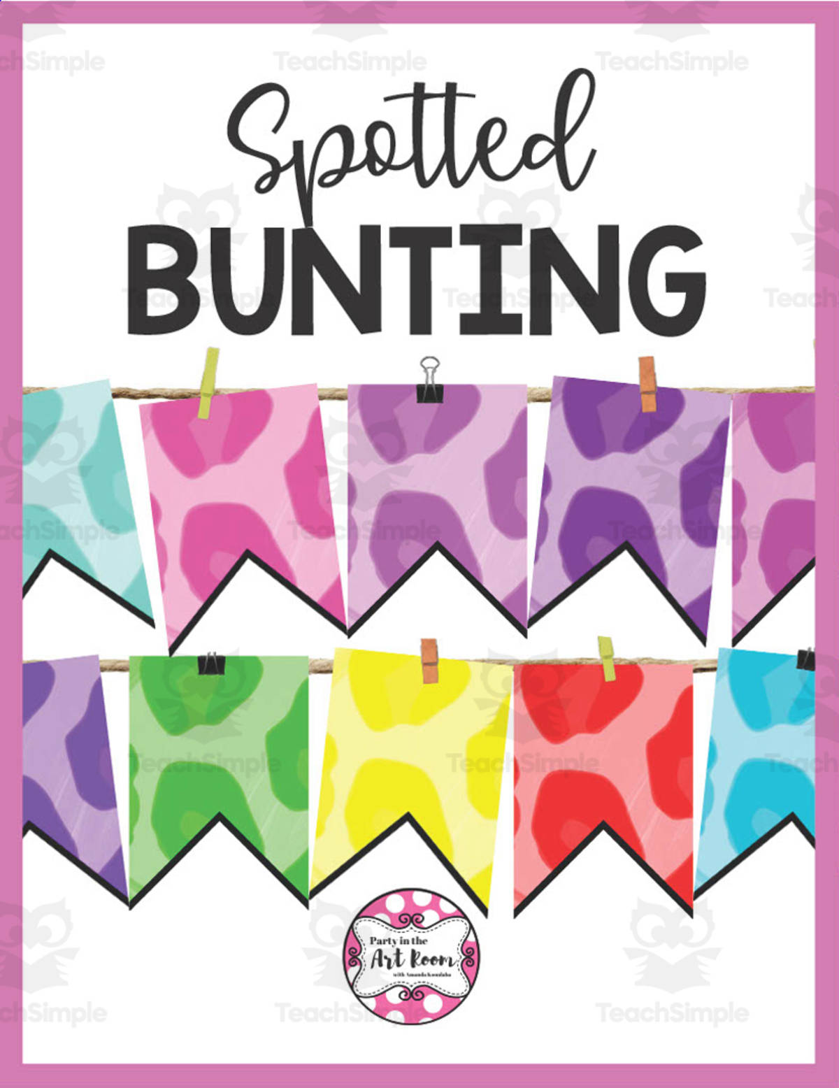 An educational teaching resource from Party in the Art Room - Arts & Crafts for Kids | Arts Integration entitled Spotted Bunting Flags downloadable at Teach Simple.