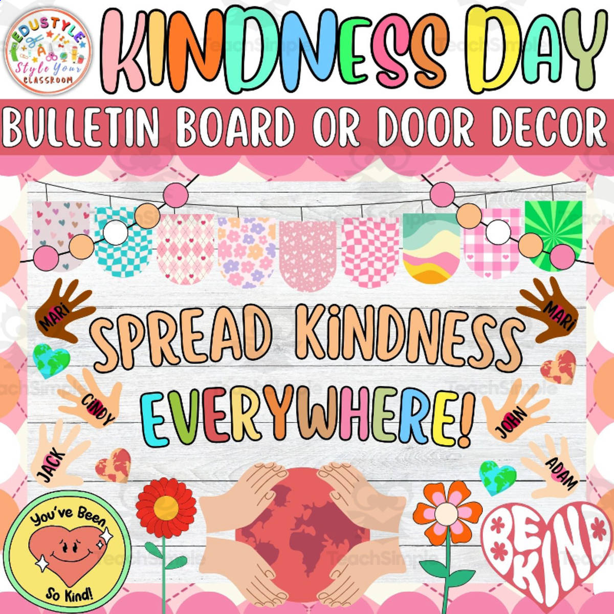 An educational teaching resource from Style Your Classroom entitled Spread Kindness Everywhere!: Bulletin Board or Door Decor Kit downloadable at Teach Simple.