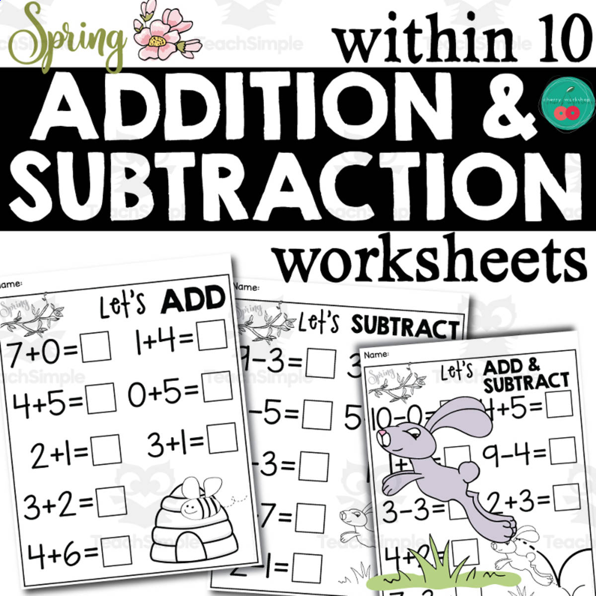 An educational teaching resource from Cherry Workshop entitled Spring Addition and Subtraction Fluency Worksheets - Addition and Subtraction to 10 downloadable at Teach Simple.