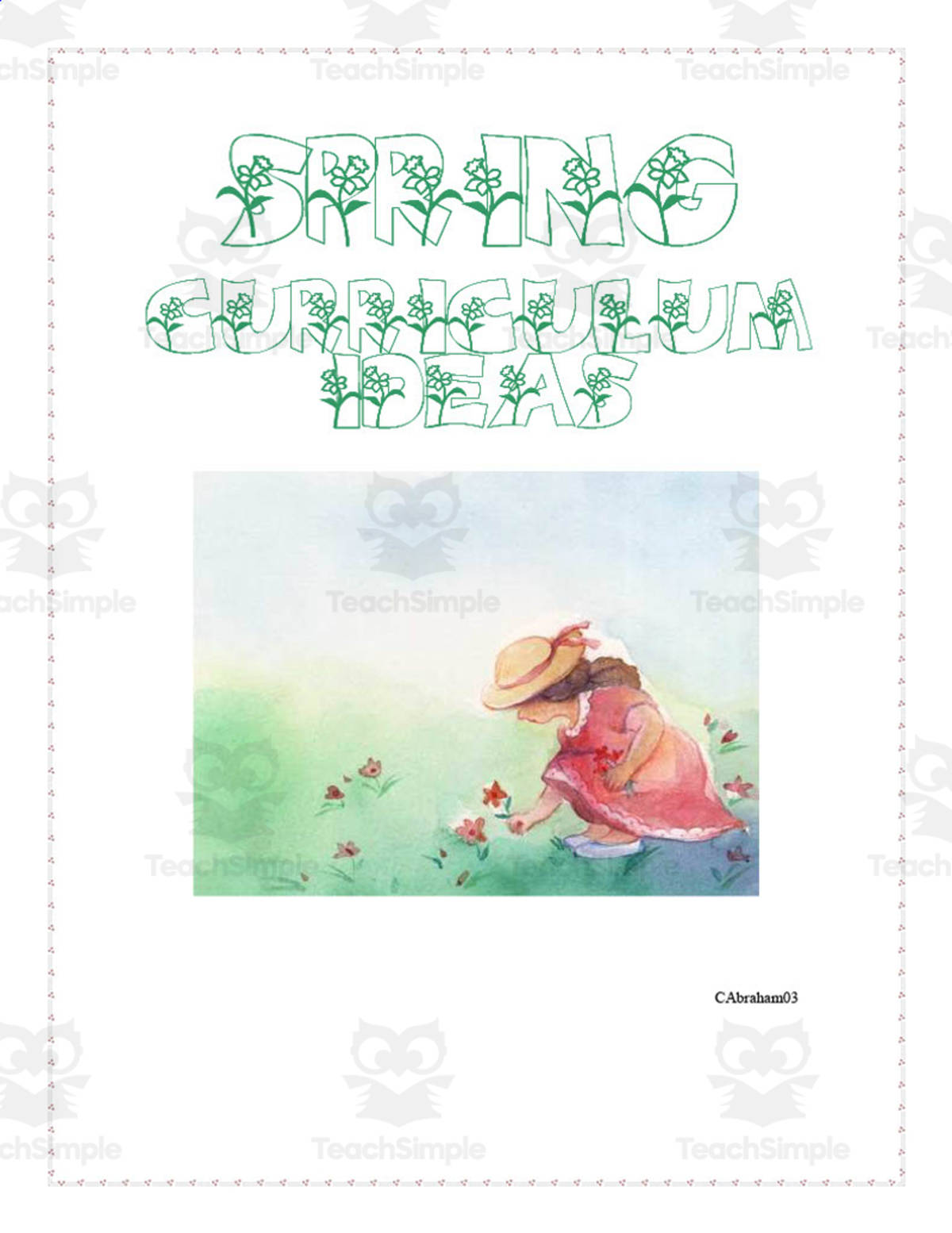 An educational teaching resource from Learning Foundations entitled Spring Curriculum Pack downloadable at Teach Simple.
