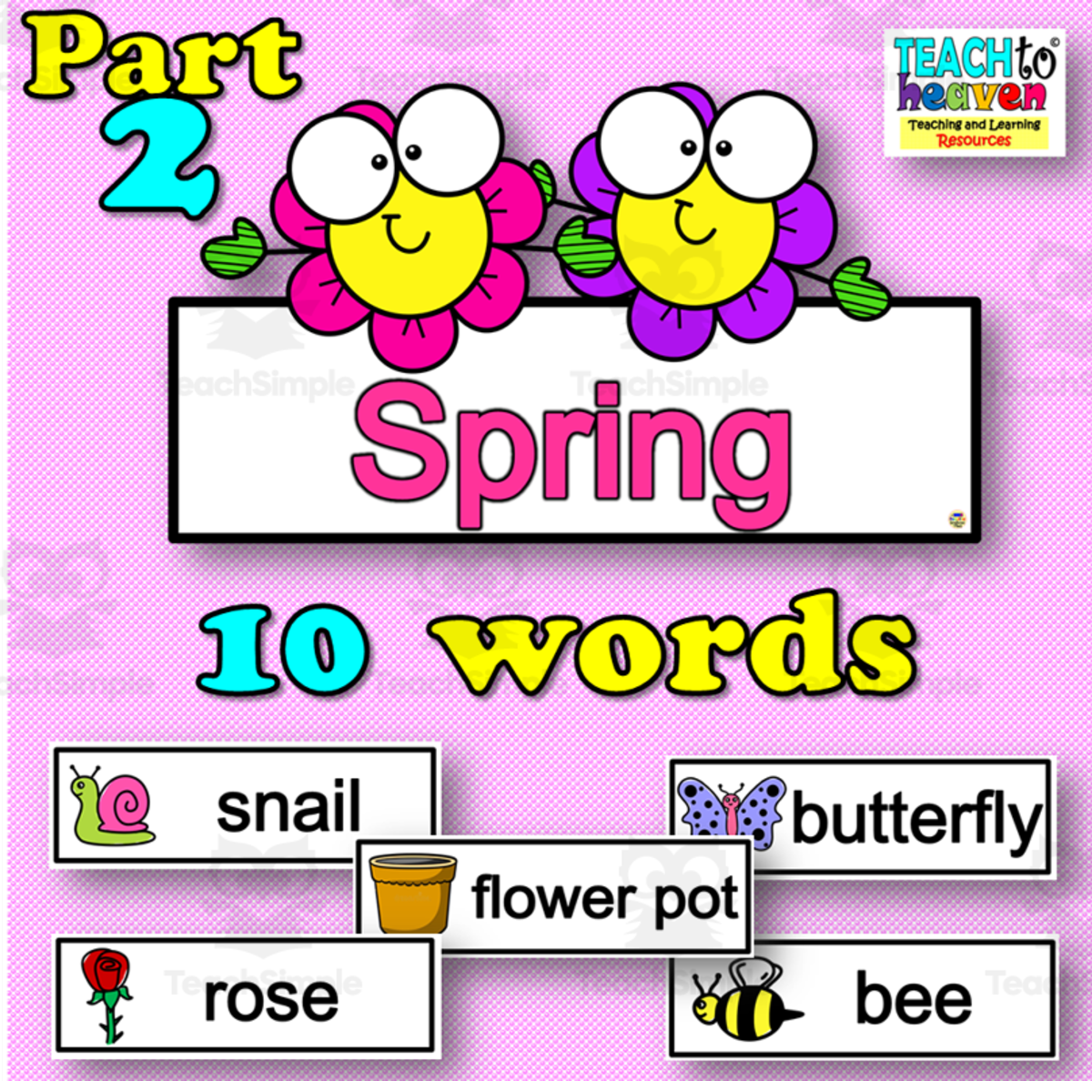 An educational teaching resource from Teach To Heaven, Reoulita.com entitled Spring: Vocabulary (word-wall) Part 2 downloadable at Teach Simple.