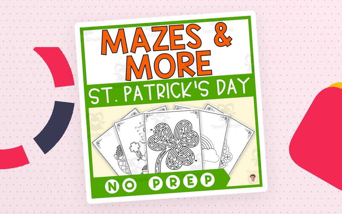 An educational teaching resource from Heather Huhman entitled St. Patrick's Day Mazes and Other Activities (115 Pages) downloadable at Teach Simple.