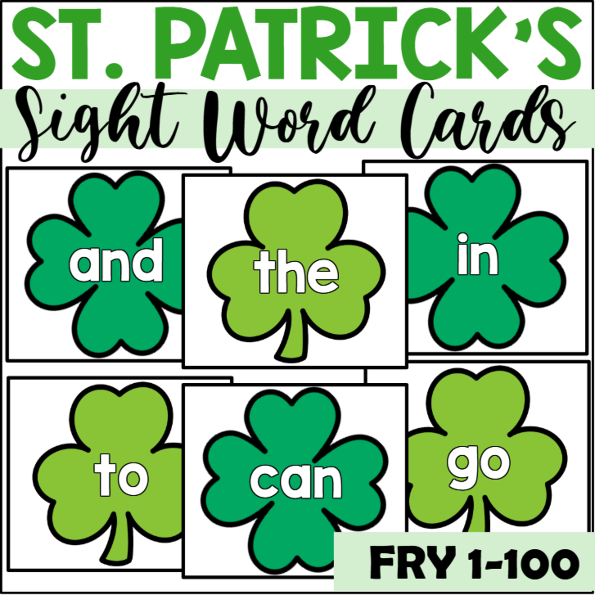 An educational teaching resource from The Connett Connection entitled St. Patrick's Day Sight Word Cards for Fry 1-100 downloadable at Teach Simple.