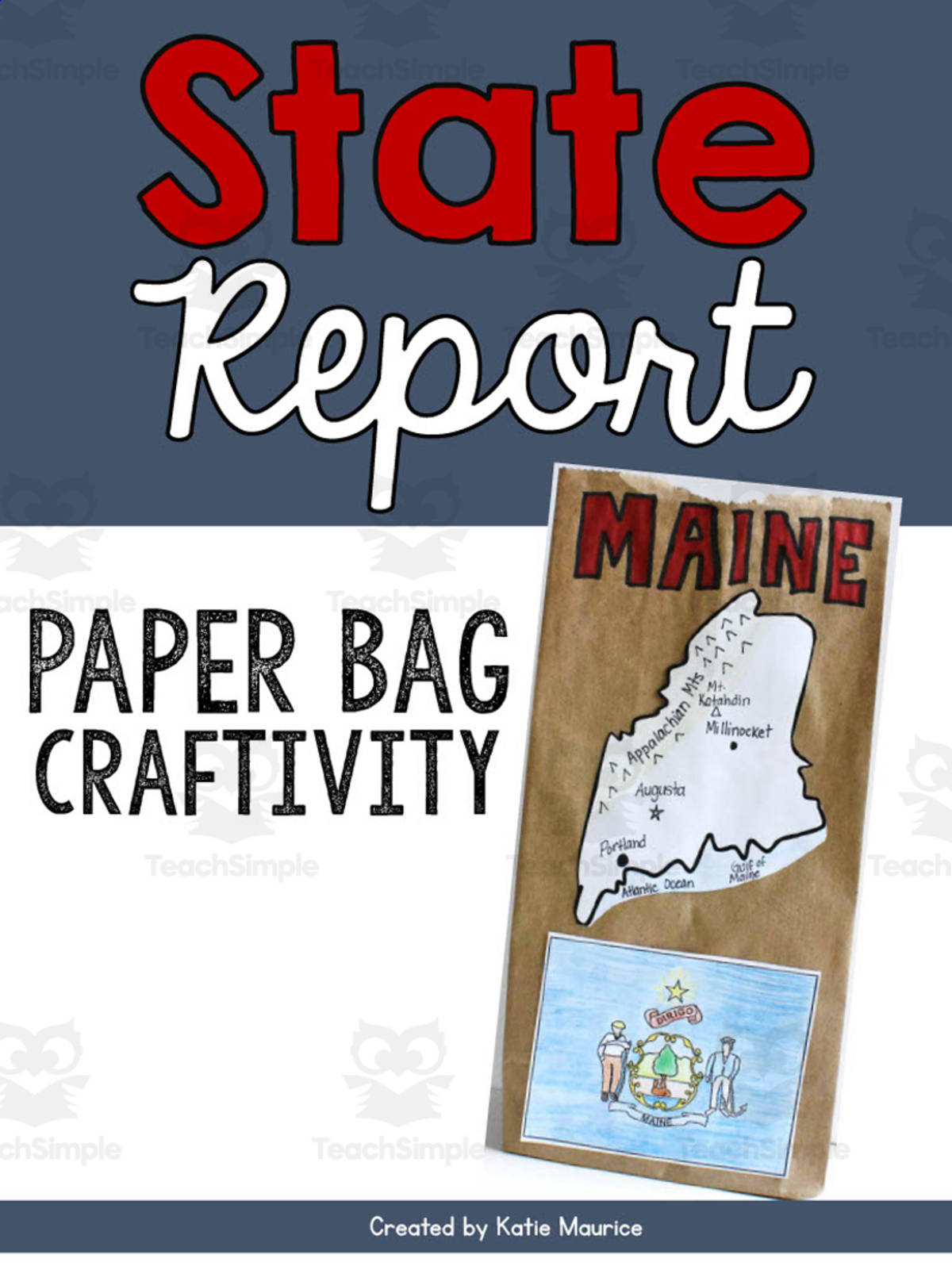 An educational teaching resource from Katie Maurice entitled State Report Paper Bag Craftivity downloadable at Teach Simple.