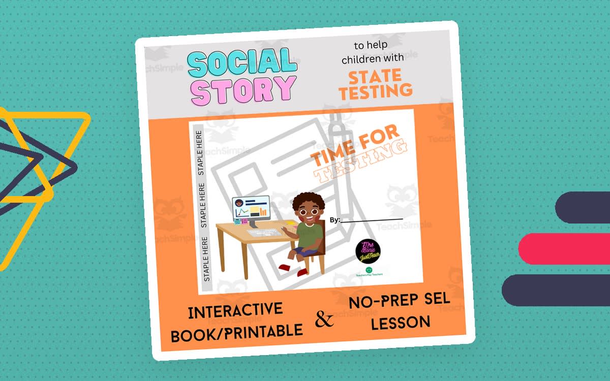 An educational teaching resource from Mrs Bonie Just Teach entitled State Testing Anxiety & Tips Interactive Book SEL Activity downloadable at Teach Simple.