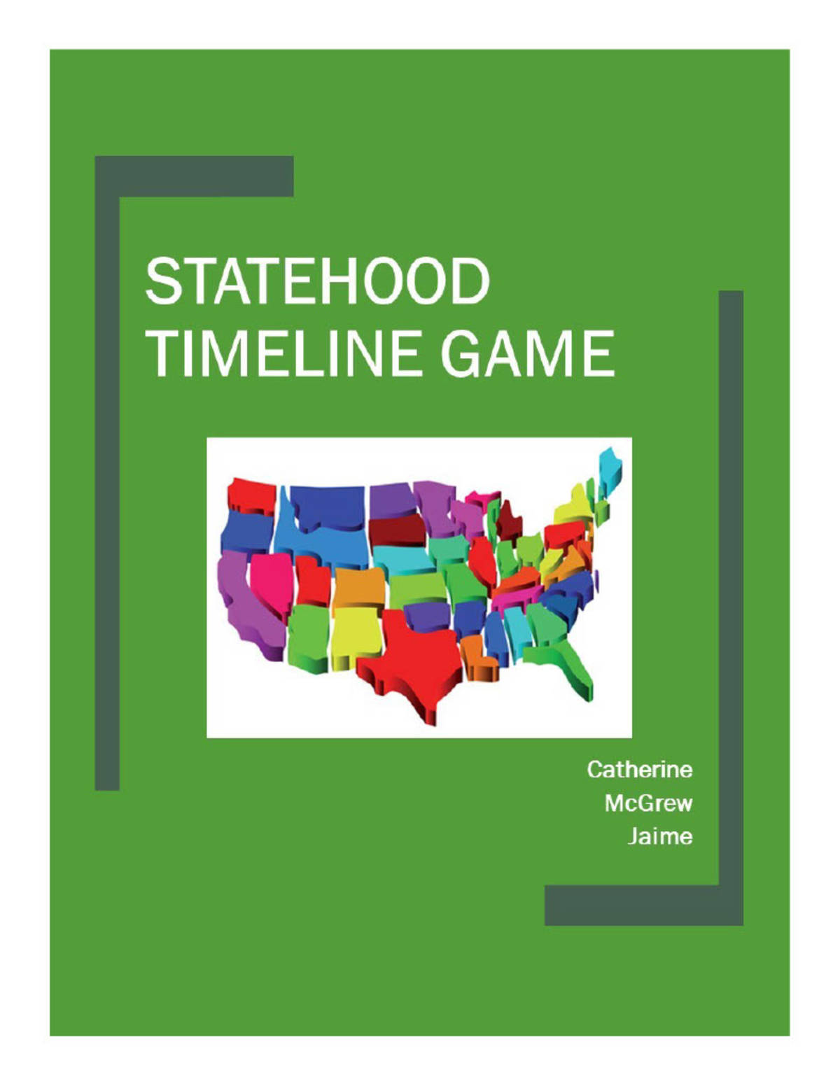 An educational teaching resource from Creative Learning Connection entitled Statehood Time-Line Game downloadable at Teach Simple.
