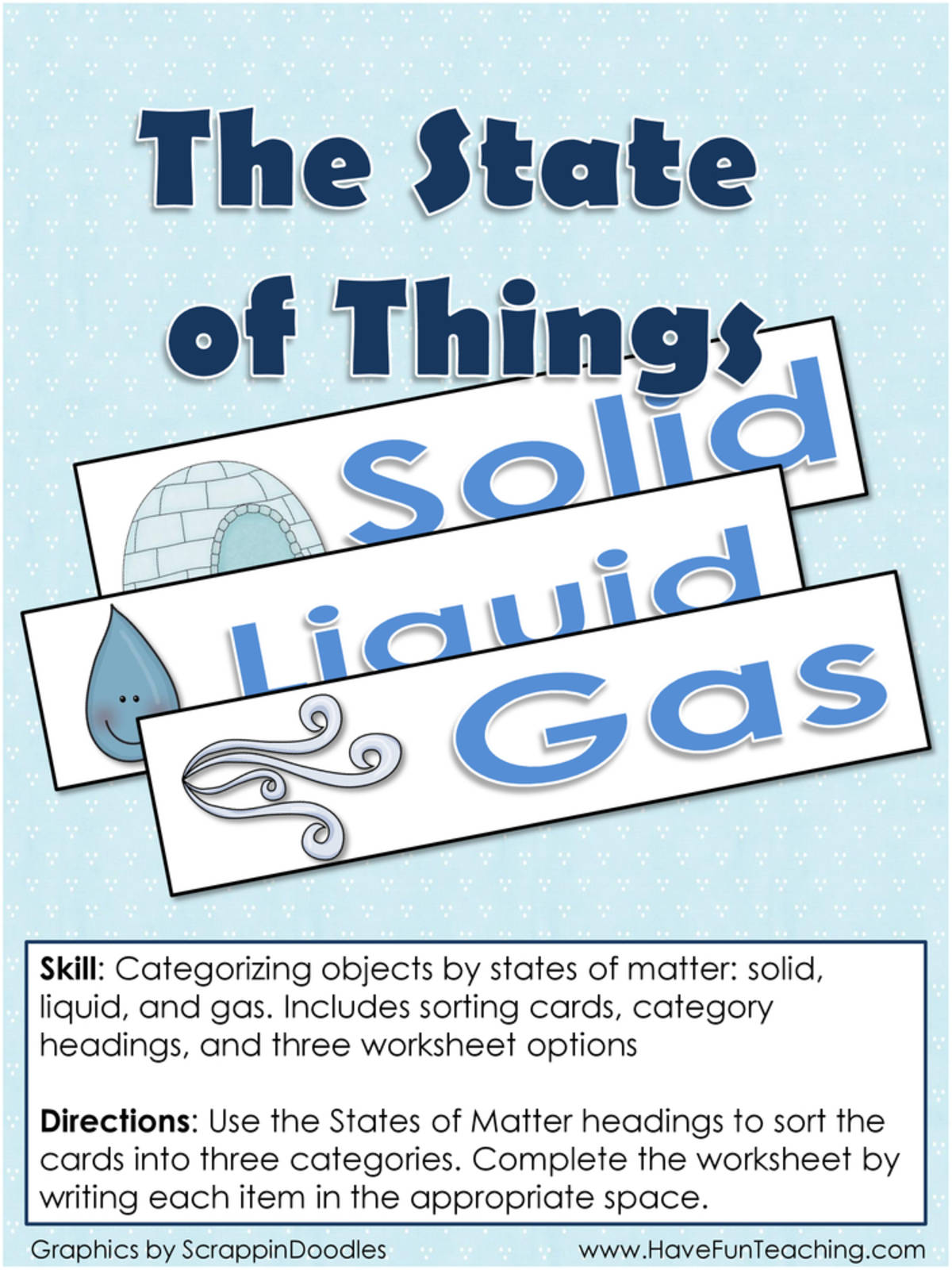 An educational teaching resource from Have Fun Teaching entitled States of Things States of Matter Activity downloadable at Teach Simple.