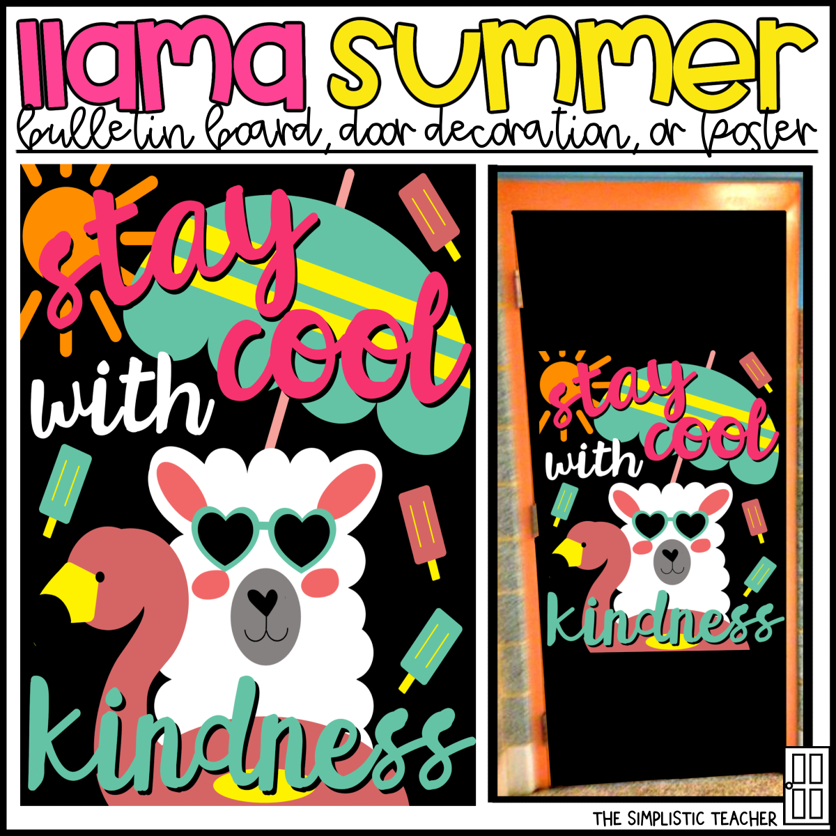 An educational teaching resource from The Simplistic Teacher entitled Stay Cool with Kindness Summer End of Year Bulletin Board Kit, Door Decoration Set, or Poster downloadable at Teach Simple.