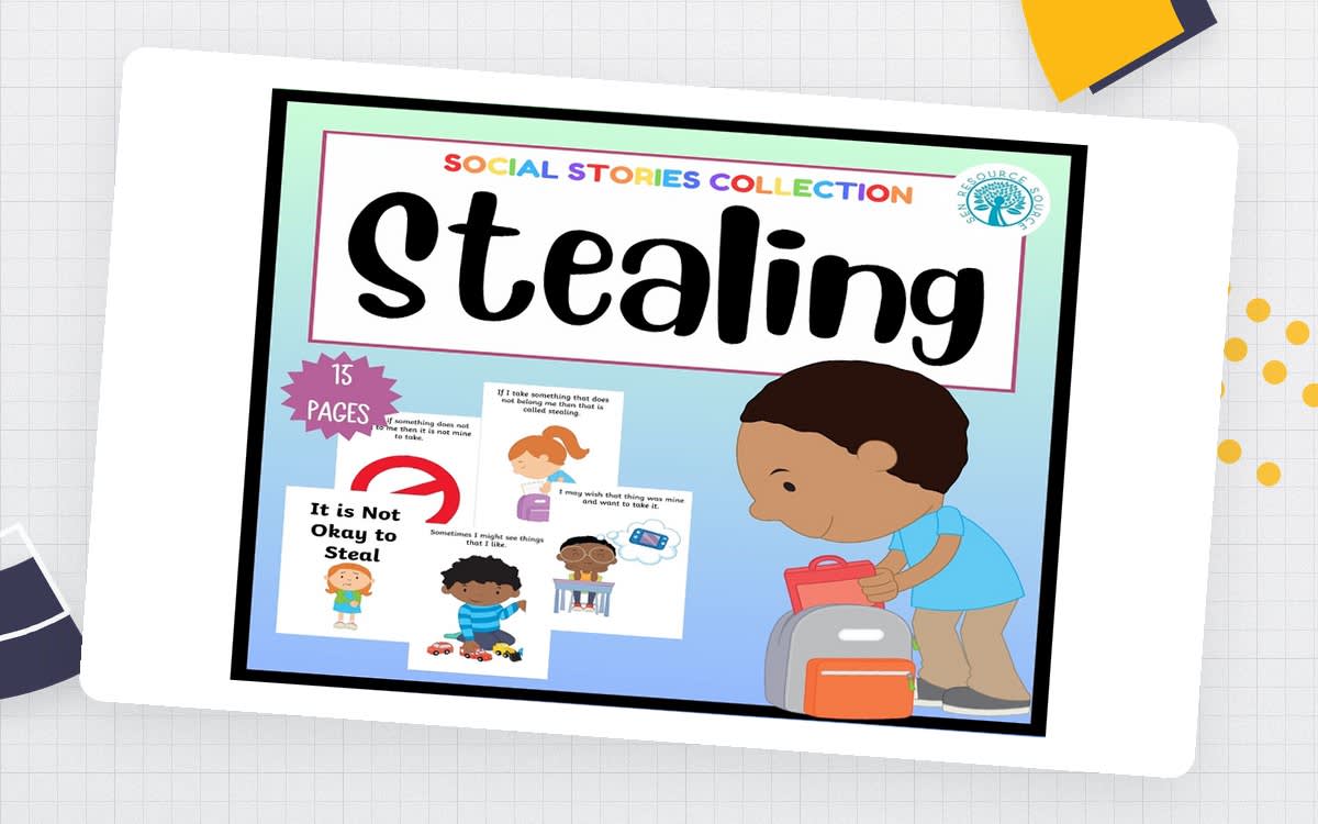 An educational teaching resource from SEN Resource Source entitled Stealing Social Story downloadable at Teach Simple.