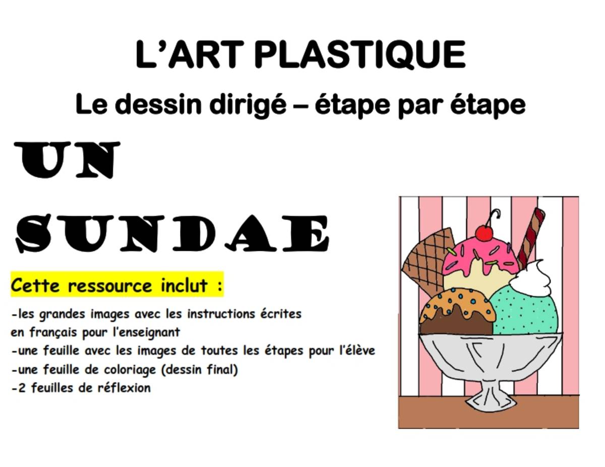 An educational teaching resource from Brave Education entitled Step-By-Step Art: Ice-cream Sundae (French Version) downloadable at Teach Simple.