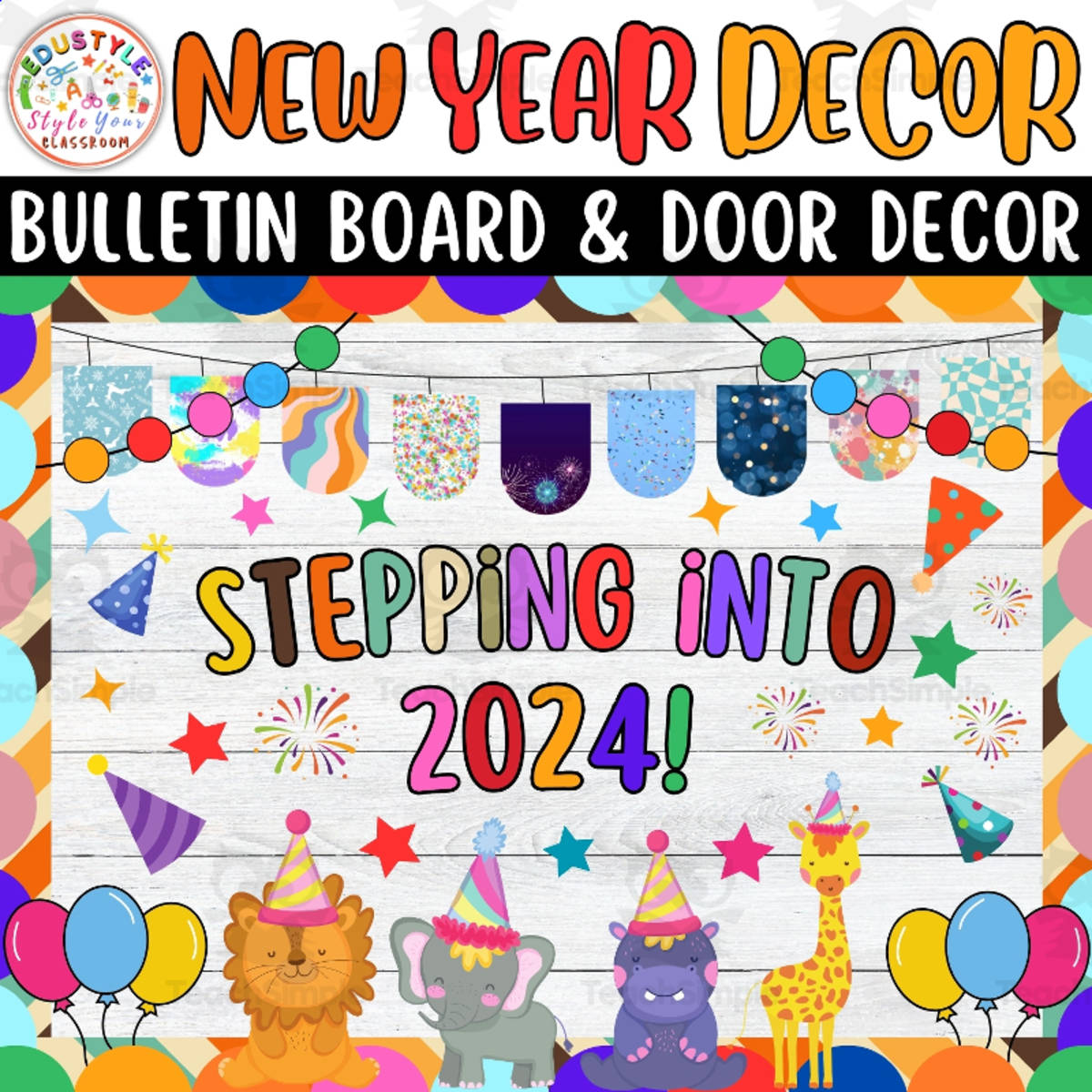 An educational teaching resource from Style Your Classroom entitled Stepping into 2024! New Year & Winter Bulletin Board & Door Decor Kit downloadable at Teach Simple.
