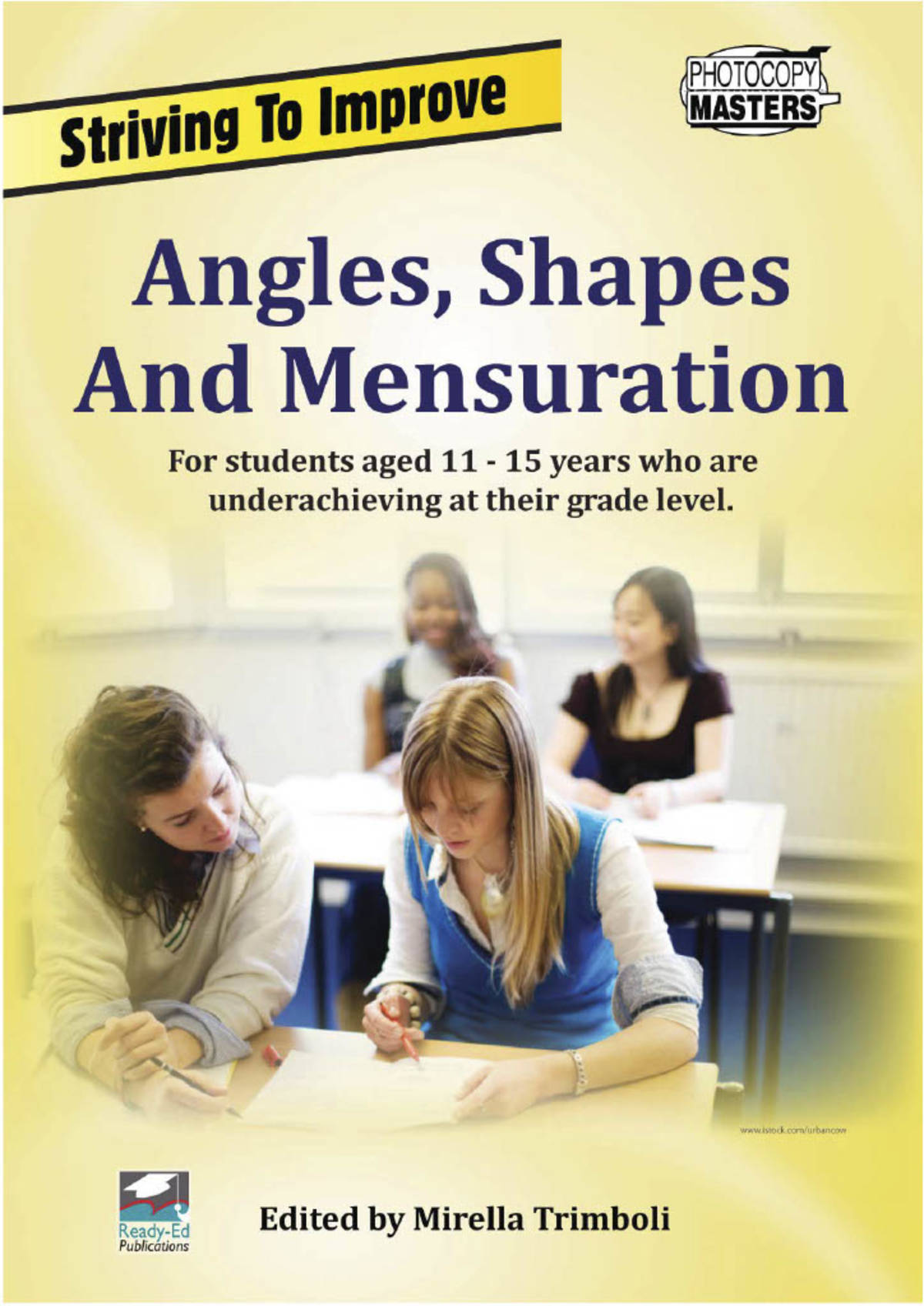 An educational teaching resource from Ready-Ed Publications entitled Striving to Improve: Angles, Shapes and Mensuration Workbook downloadable at Teach Simple.