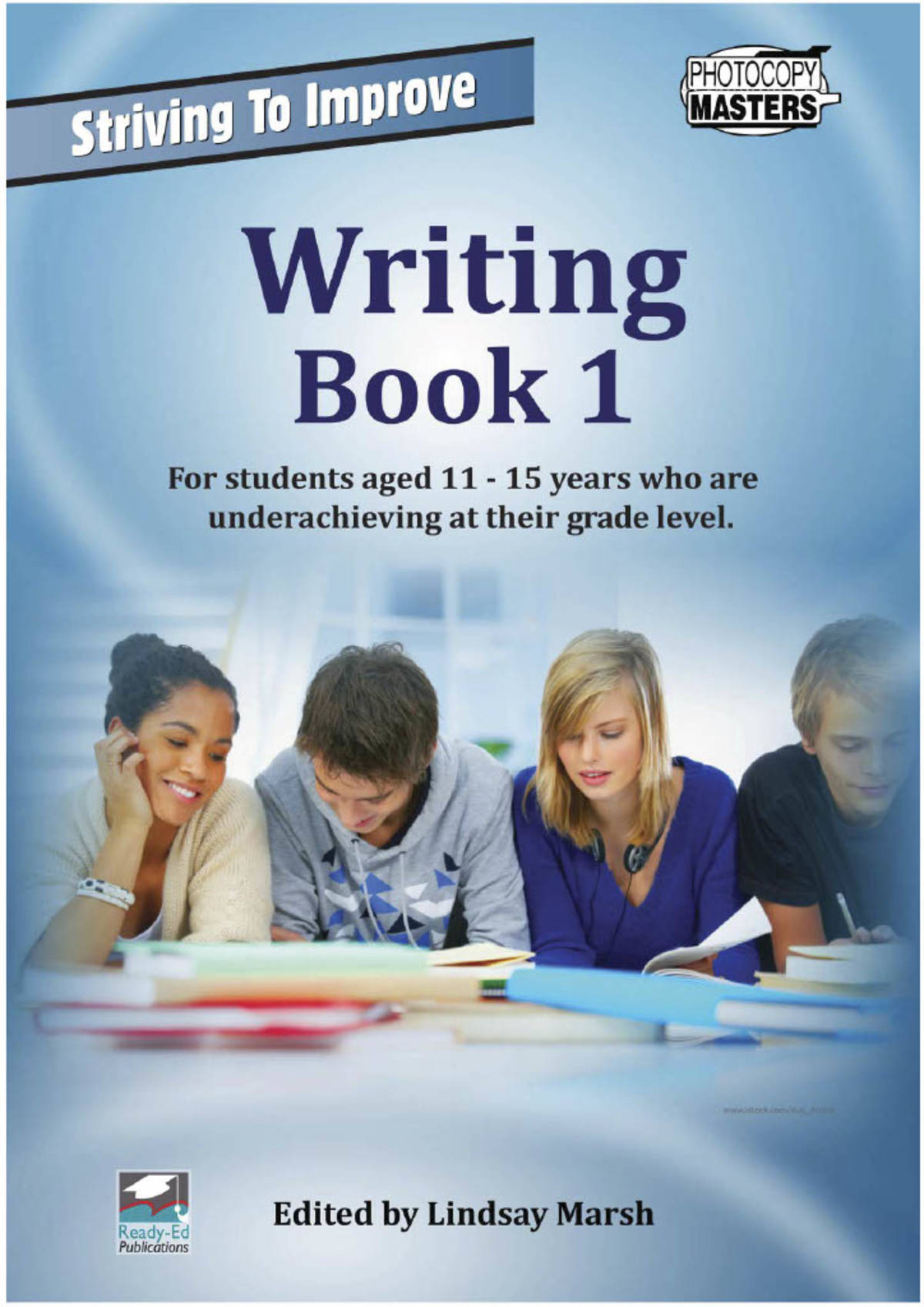 An educational teaching resource from Ready-Ed Publications entitled Striving to Improve: Writing Workbook 1 downloadable at Teach Simple.