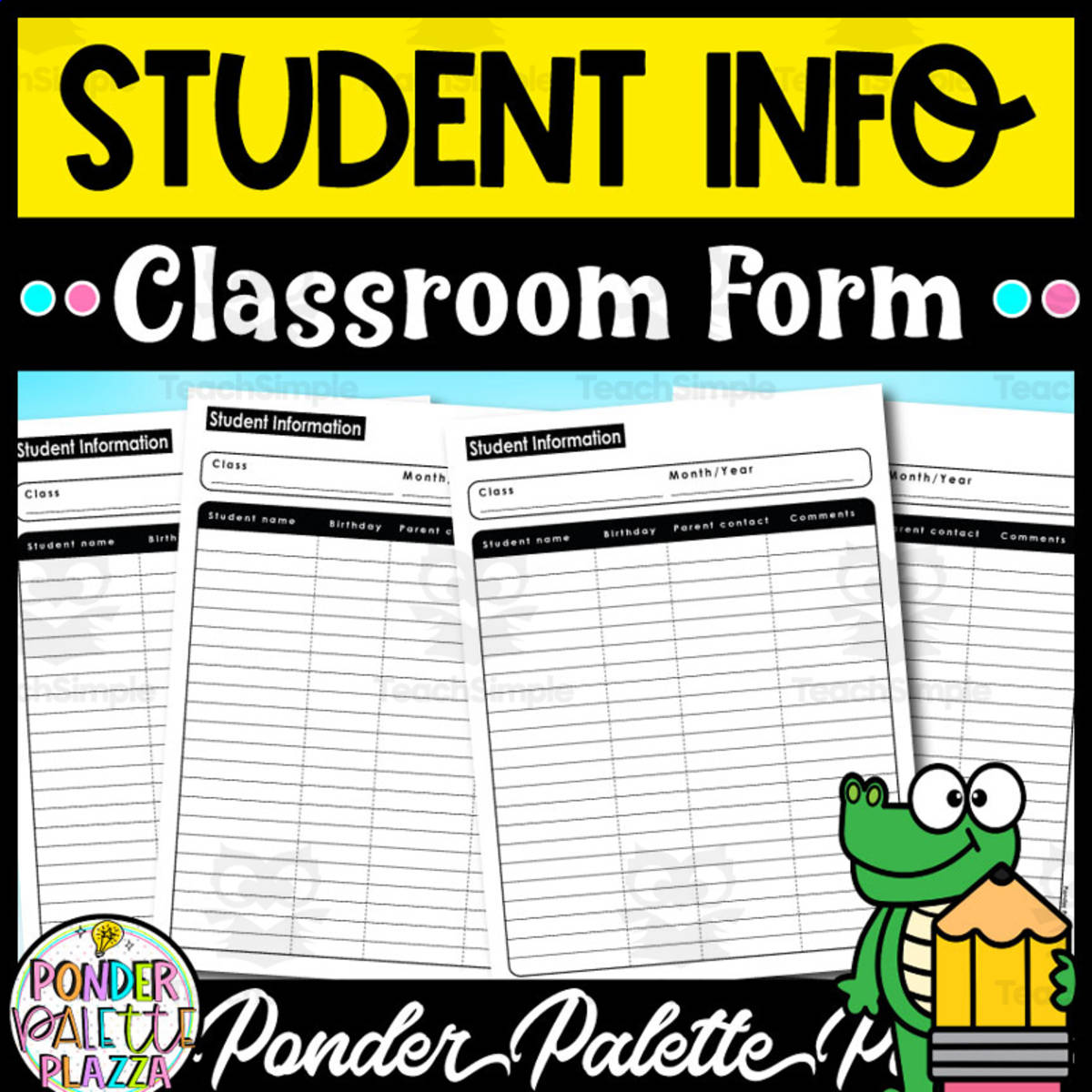 An educational teaching resource from Ponder Palette Plazza entitled Student Information Forms - Classroom Forms downloadable at Teach Simple.