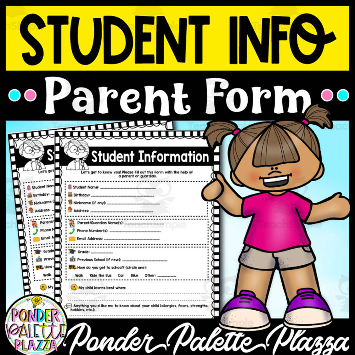 An educational teaching resource from Ponder Palette Plazza entitled Student Information Sheet - Parent Form downloadable at Teach Simple.