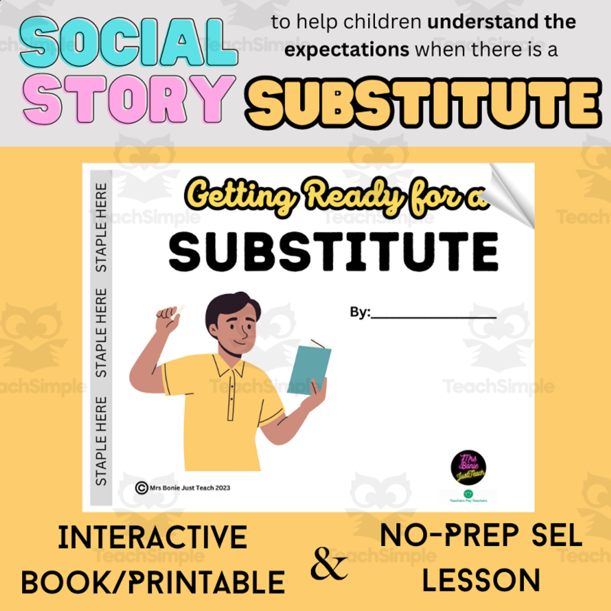 An educational teaching resource from Mrs Bonie Just Teach entitled Substitute | Setting Behavior Expectations | Interactive Book downloadable at Teach Simple.