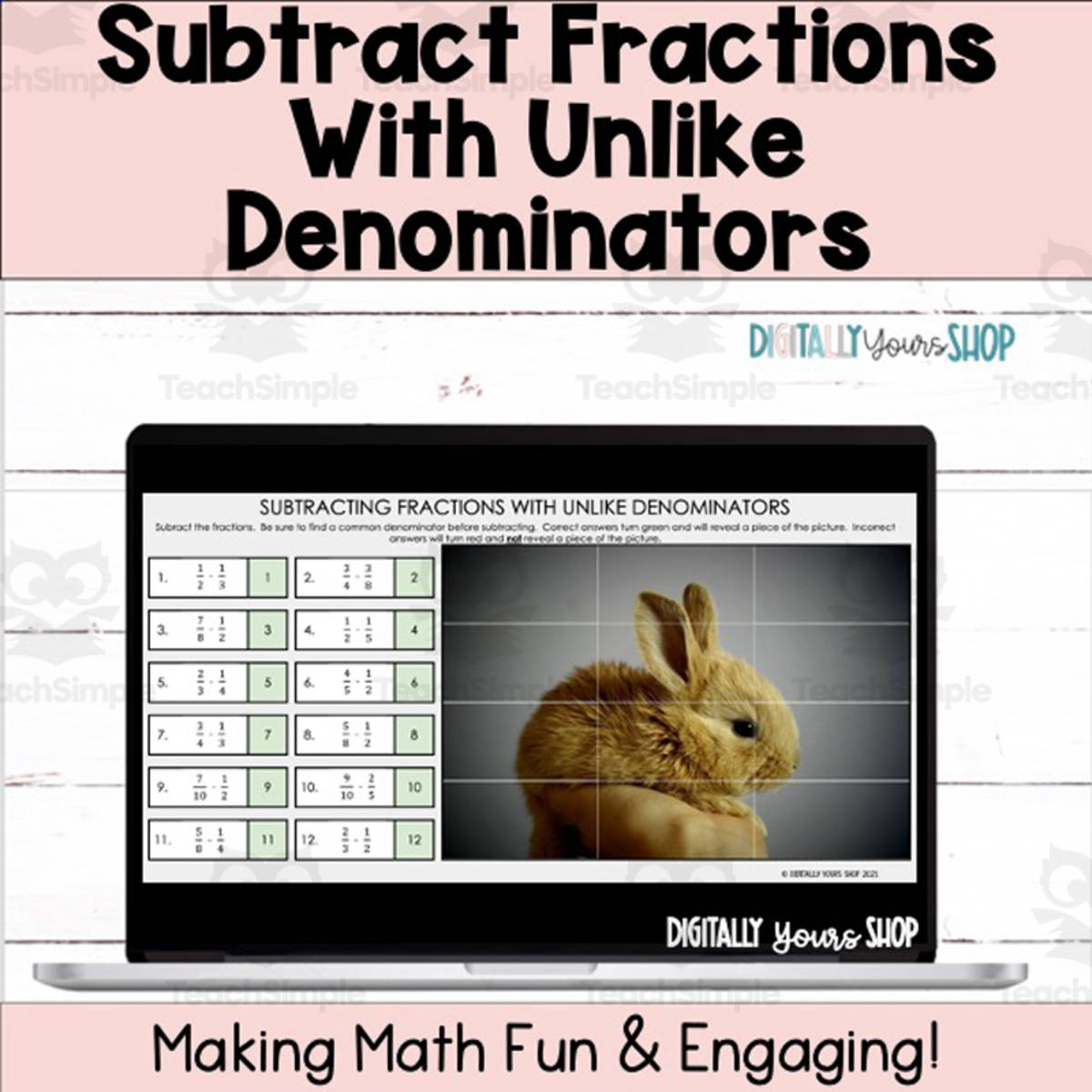 An educational teaching resource from Digitally Yours Shop entitled Subtract Fractions Unlike Denominators Self-Checking Digital Activity downloadable at Teach Simple.
