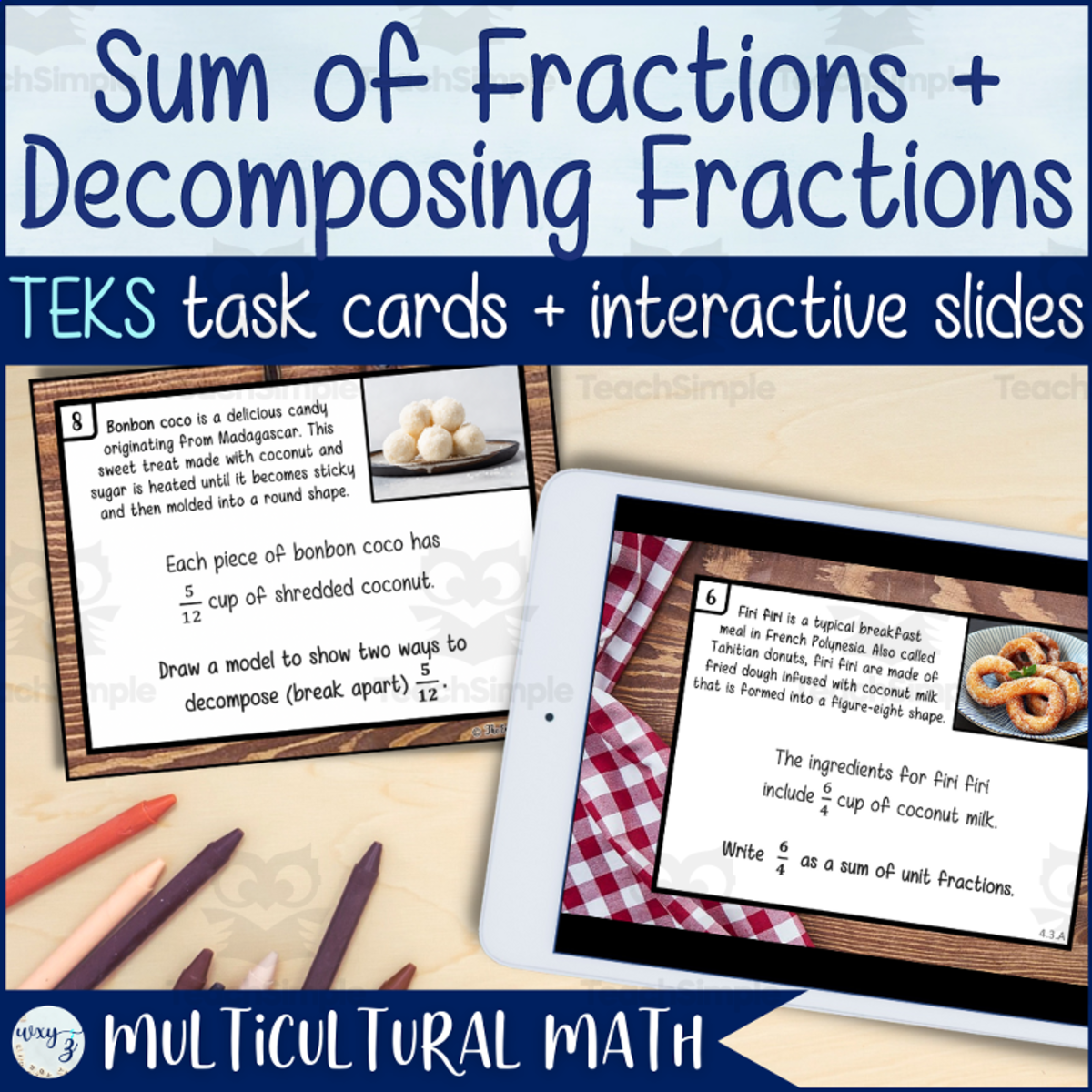An educational teaching resource from The End of the Alphabet entitled Sum of Fractions & Decomposing Fractions in Recipes - TEKS 4.3A + 4.3B downloadable at Teach Simple.