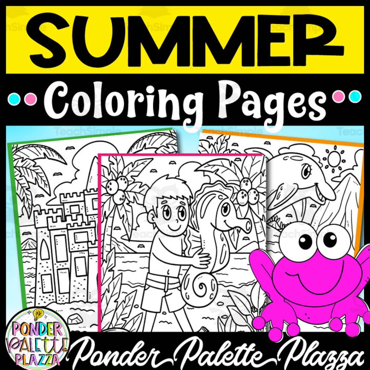 An educational teaching resource from Ponder Palette Plazza entitled Summer Coloring Pages - Set 2 downloadable at Teach Simple.