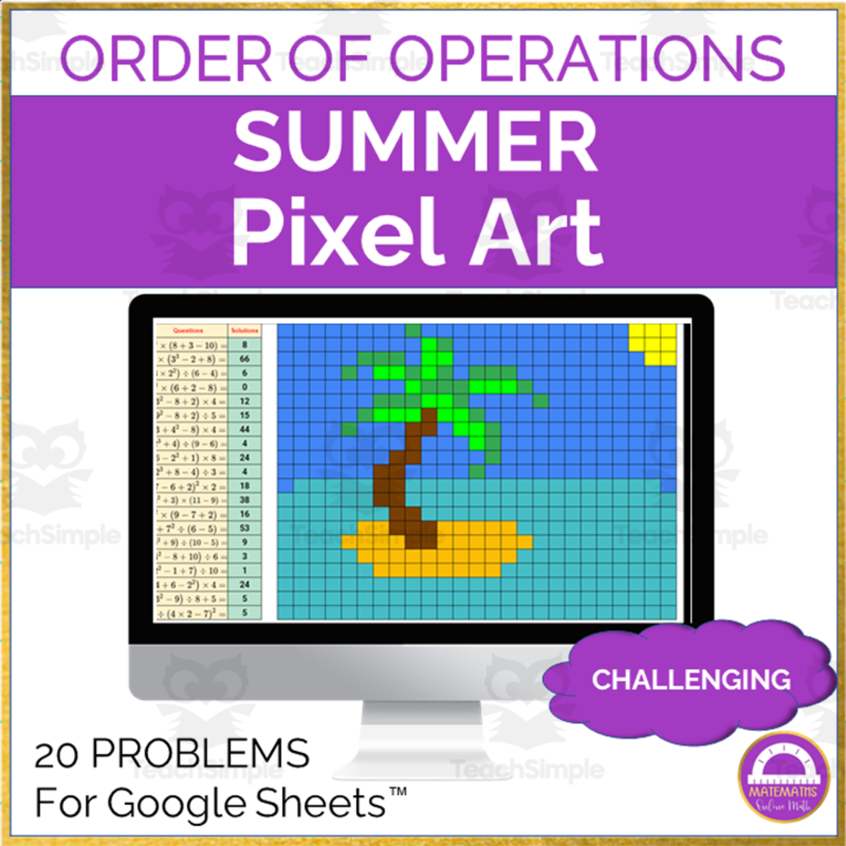 An educational teaching resource from Matemaths entitled Summer Order of Operations Challenging Pixel Art Activity downloadable at Teach Simple.