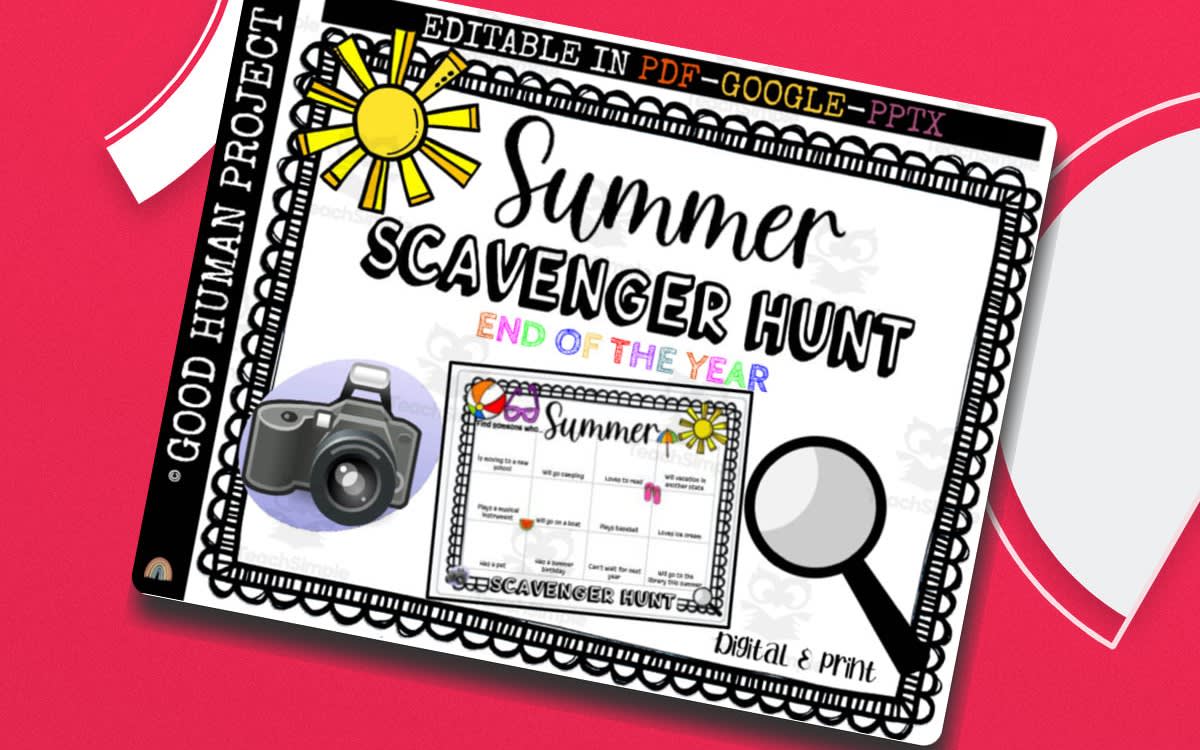 An educational teaching resource from Good Human Project entitled Summer Scavenger Hunt | End of the Year Activity downloadable at Teach Simple.