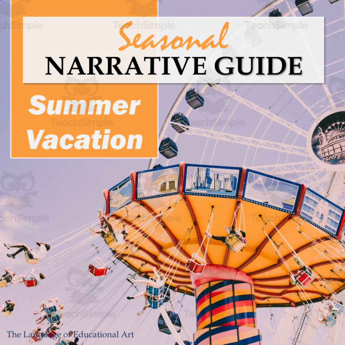 An educational teaching resource from The Language of Educational Art, LLC entitled Summer Vacation Narrative Writing Guide! downloadable at Teach Simple.