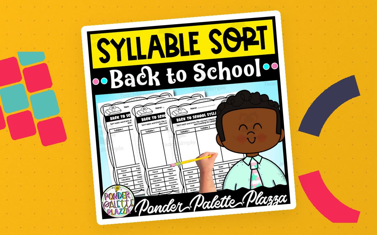 An educational teaching resource from Ponder Palette Plazza entitled Syllable Sort - Back to School Activities downloadable at Teach Simple.