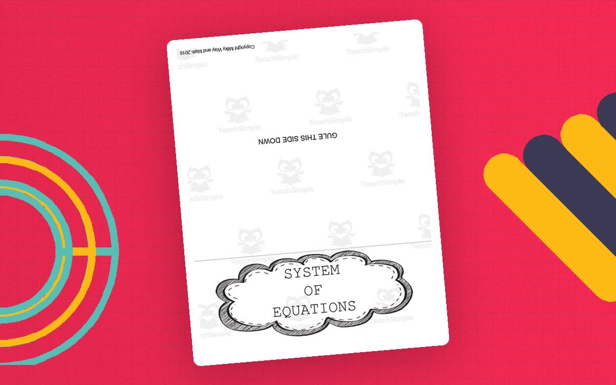 An educational teaching resource from The Comprehensive Teacher entitled Systems of Equations Flipbook downloadable at Teach Simple.
