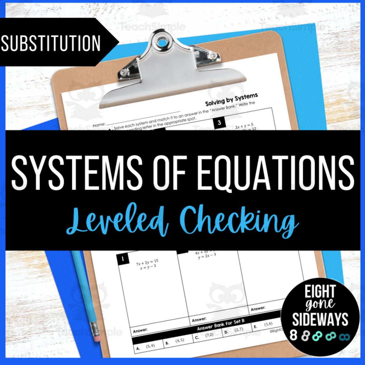 An educational teaching resource from Eight Gone Sideways entitled Systems of Equations - Leveled Checking Worksheet downloadable at Teach Simple.