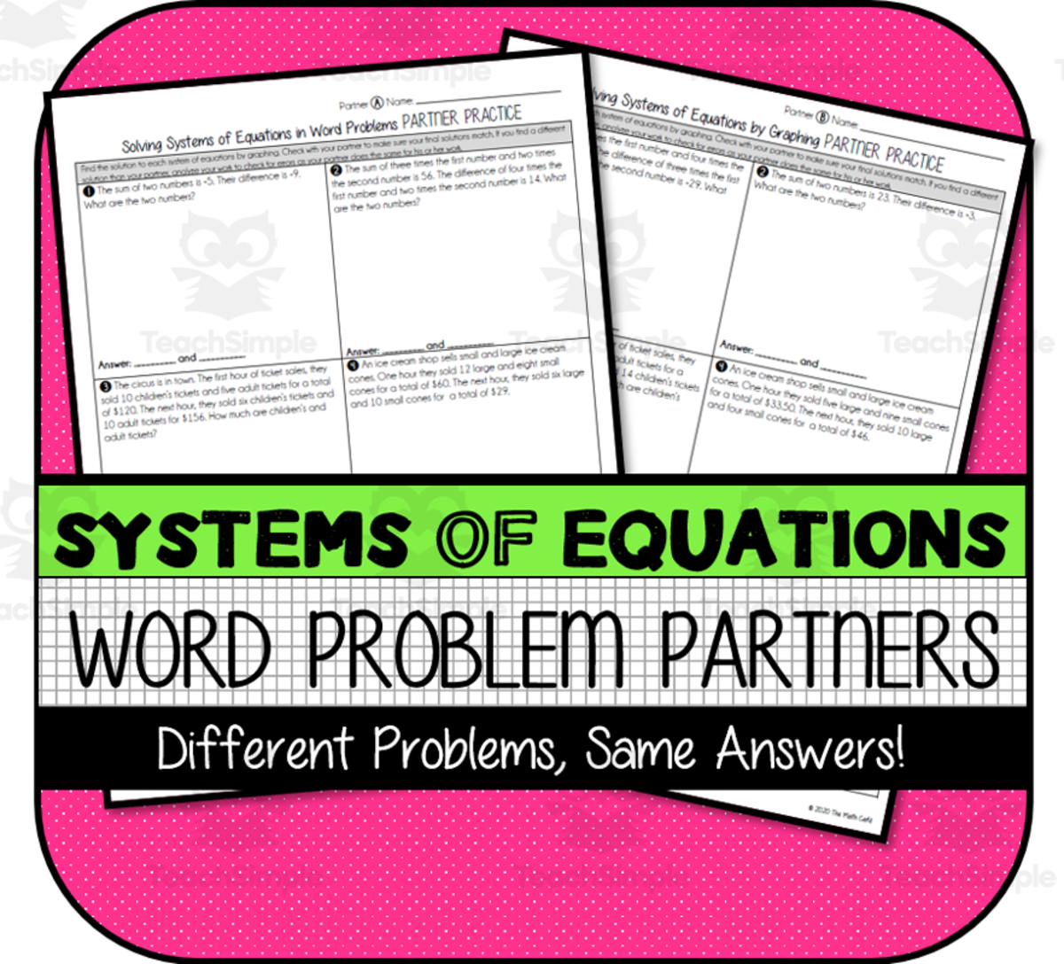 An educational teaching resource from The Math Cafe entitled Systems of Equations: Word Problems PARTNER PRACTICE downloadable at Teach Simple.