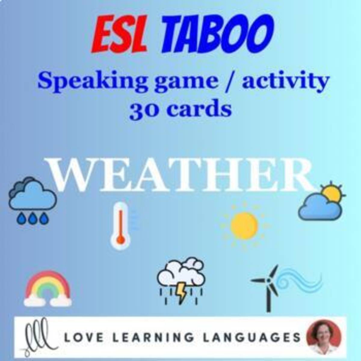 An educational teaching resource from Love Learning Languages entitled Taboo Speaking Game – Weather Vocabulary ESL downloadable at Teach Simple.