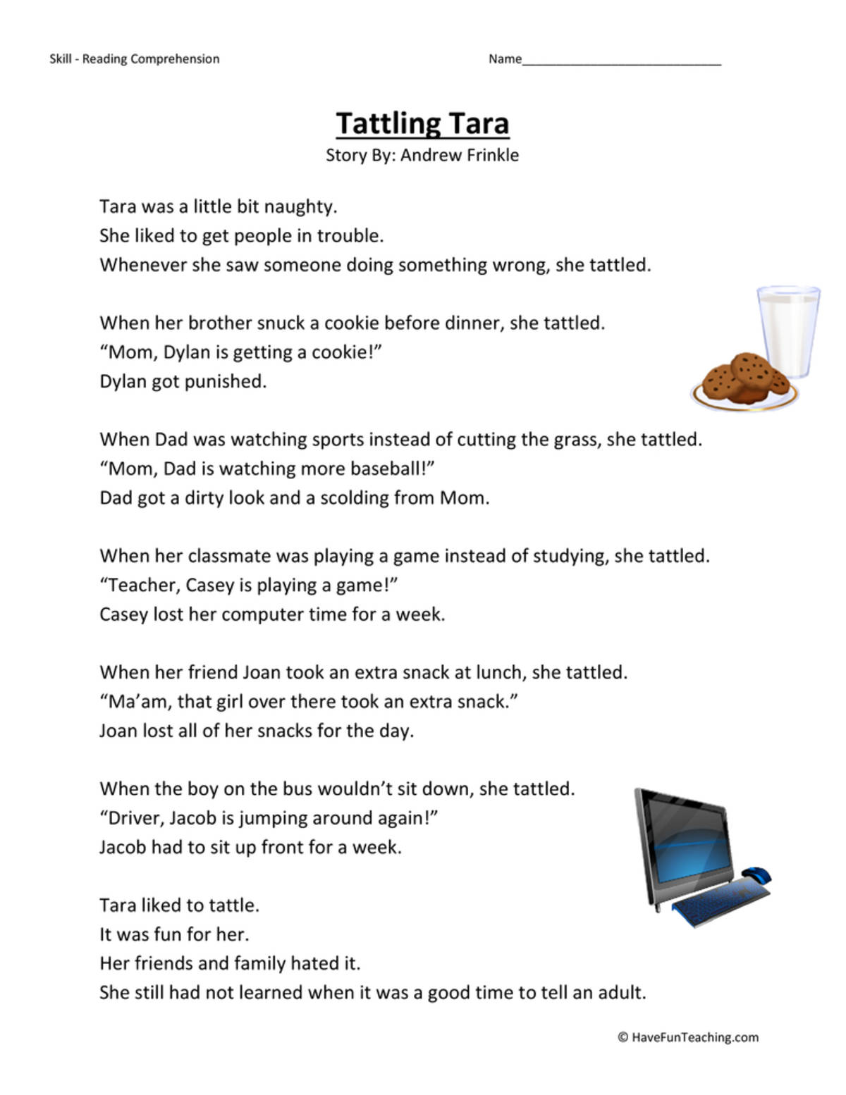 An educational teaching resource from Have Fun Teaching entitled Tattling Tara Reading Comprehension Worksheet downloadable at Teach Simple.