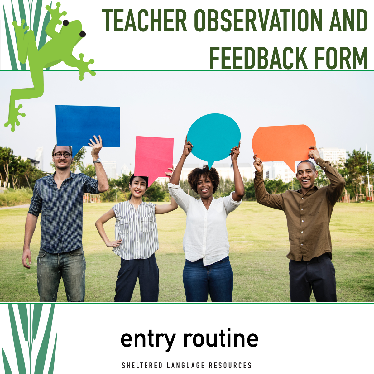 An educational teaching resource from Sheltered Language Resources entitled Teacher Observation Form – Entry Routine Focus downloadable at Teach Simple.