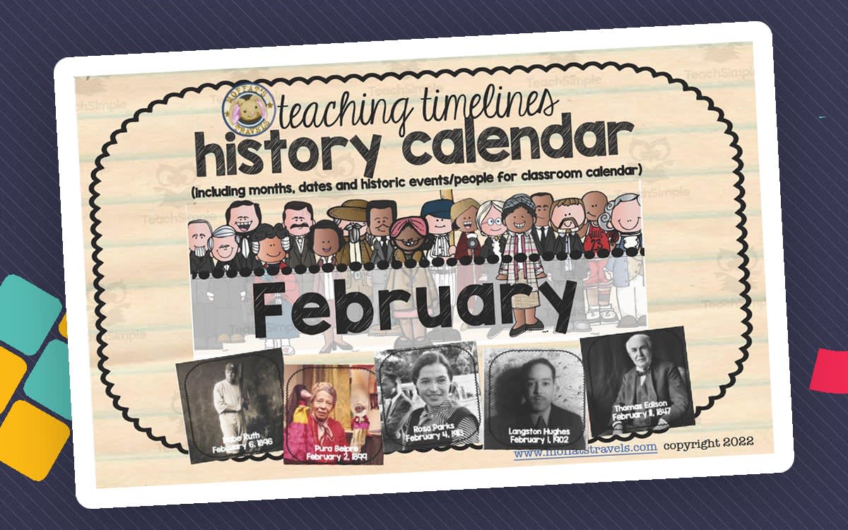 An educational teaching resource from Moffat's Travels entitled Teaching Timelines History Calendar - February downloadable at Teach Simple.