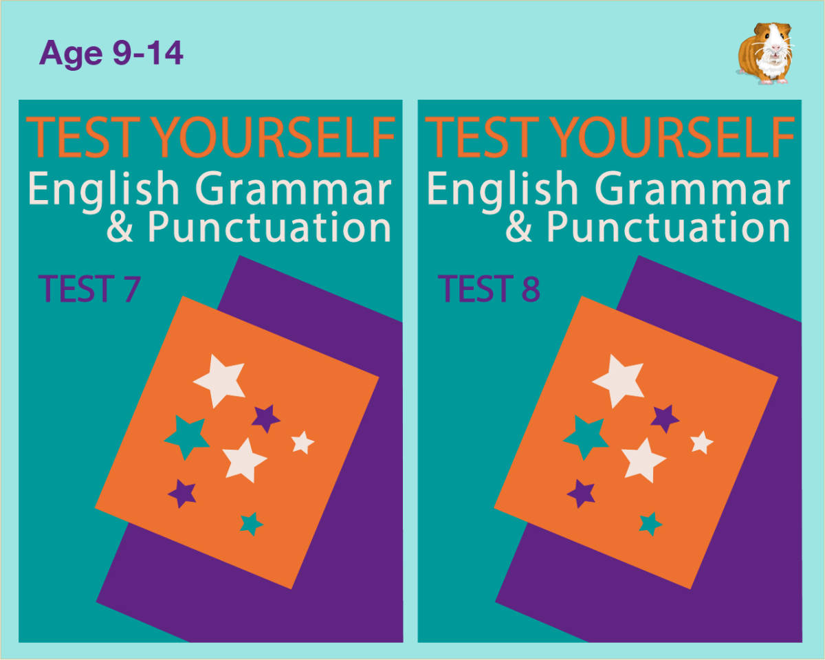 An educational teaching resource from Guinea Pig Education entitled Test Your English Grammar And Punctuation Skills: Test 7 and Test 8 (9-14 years) downloadable at Teach Simple.