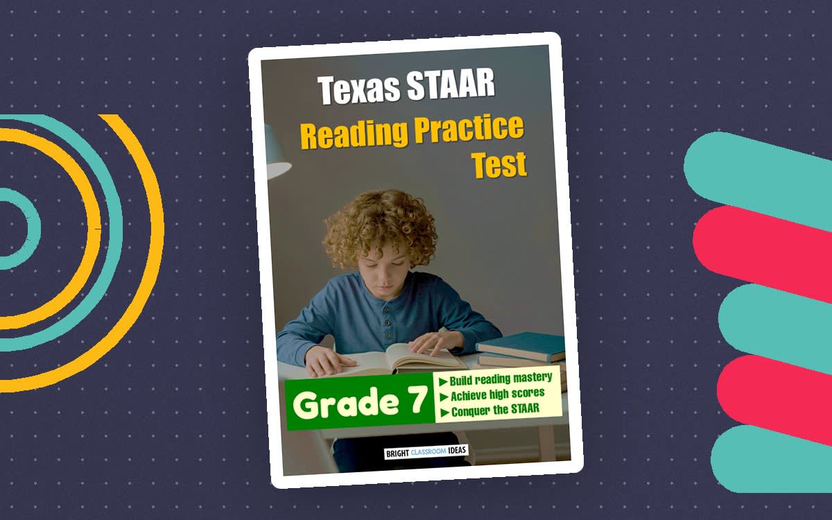 An educational teaching resource from Bright Classroom Ideas Marketplace entitled Texas STAAR Reading Practice Test for Grade 7 downloadable at Teach Simple.