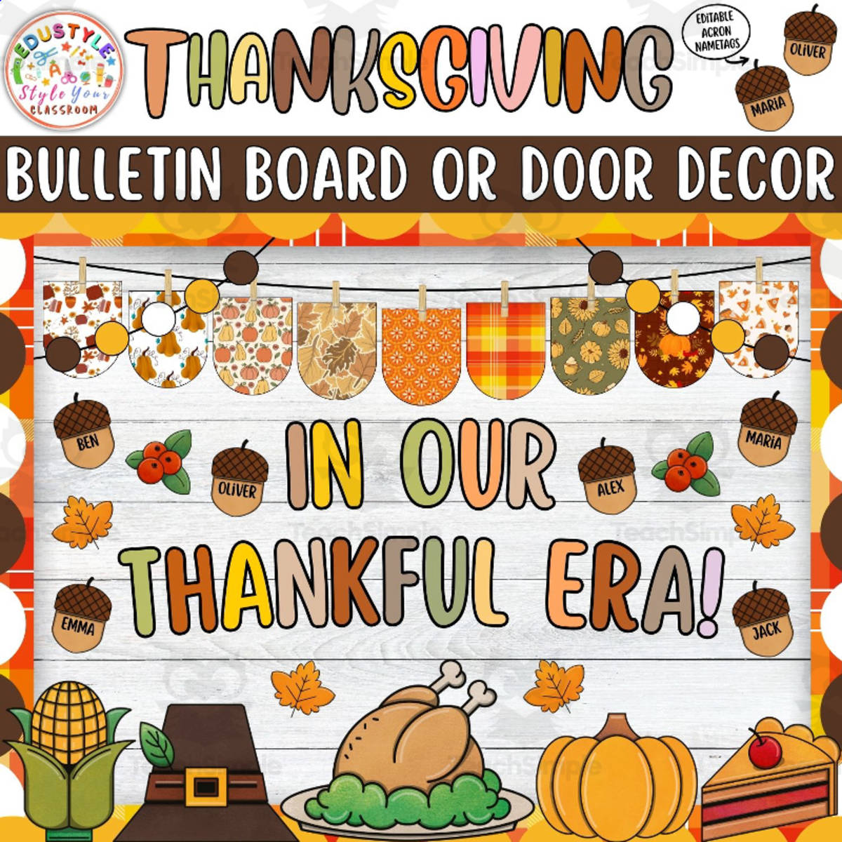 An educational teaching resource from Style Your Classroom entitled Thanksgiving Acron Bulletin Board or Door Decor Kit | In Our Thankful downloadable at Teach Simple.