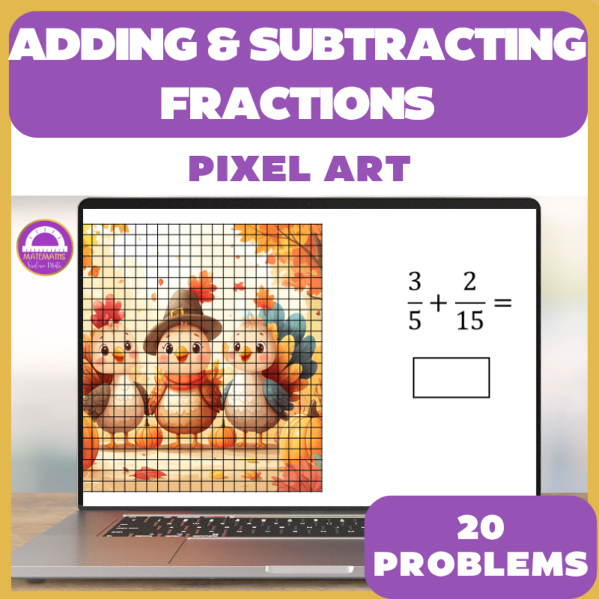 An educational teaching resource from Matemaths entitled Thanksgiving Adding and Subtracting Fractions Pixel Art Math Activity downloadable at Teach Simple.