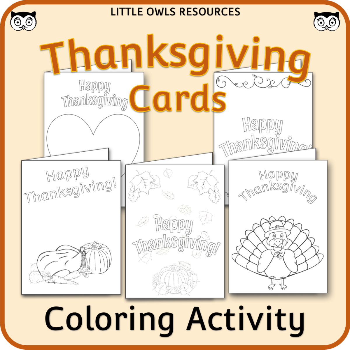An educational teaching resource from Little Owls Resources entitled Thanksgiving Card Templates - Coloring Activity downloadable at Teach Simple.