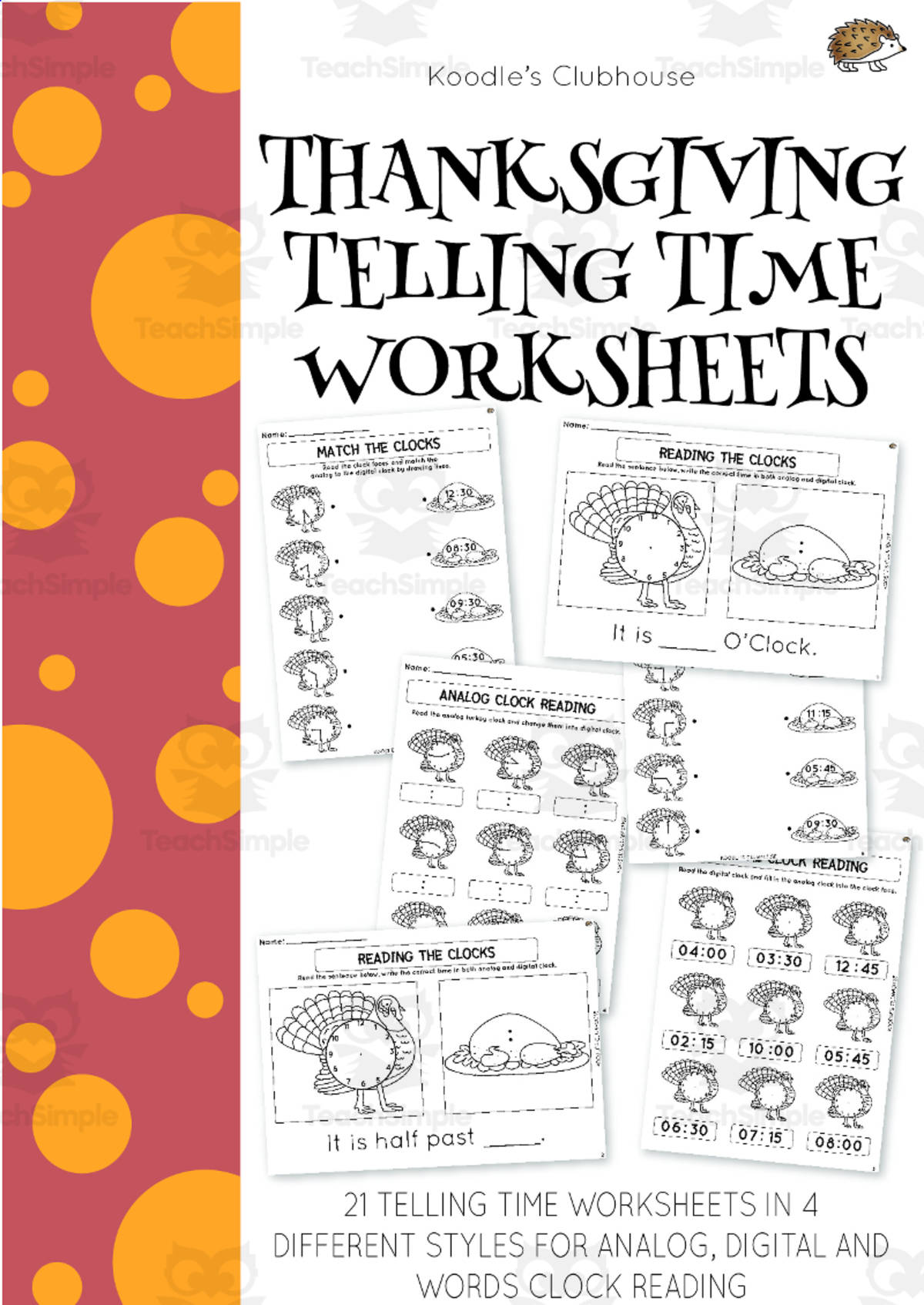 An educational teaching resource from Koodles Clubhouse entitled Thanksgiving Telling Time Worksheets downloadable at Teach Simple.