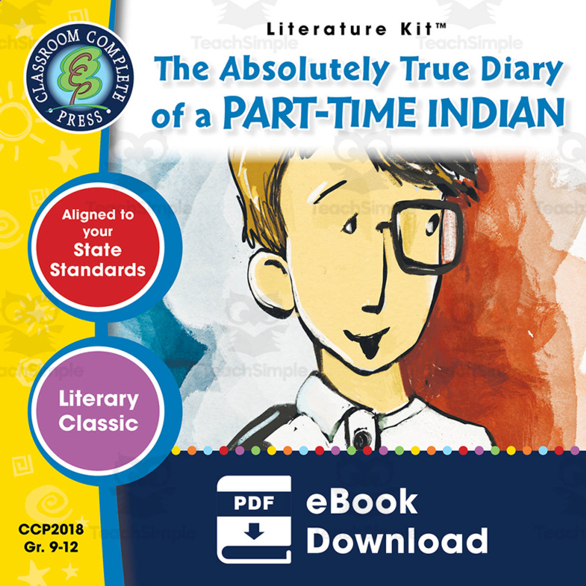 An educational teaching resource from Classroom Complete Press entitled The Absolutely True Diary of a Part-Time Indian - Literature Kit Gr. 9-12 downloadable at Teach Simple.