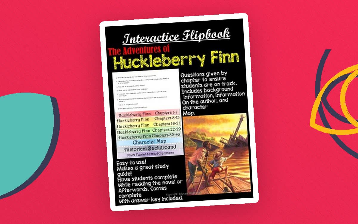 An educational teaching resource from Educate and Create entitled The Adventures of Huckleberry Finn Interactive Study Guide downloadable at Teach Simple.
