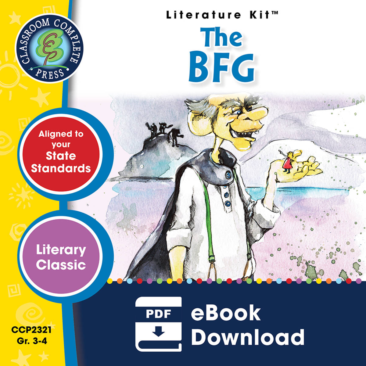 An educational teaching resource from Classroom Complete Press entitled The BFG - Literature Kit Gr. 3-4 downloadable at Teach Simple.