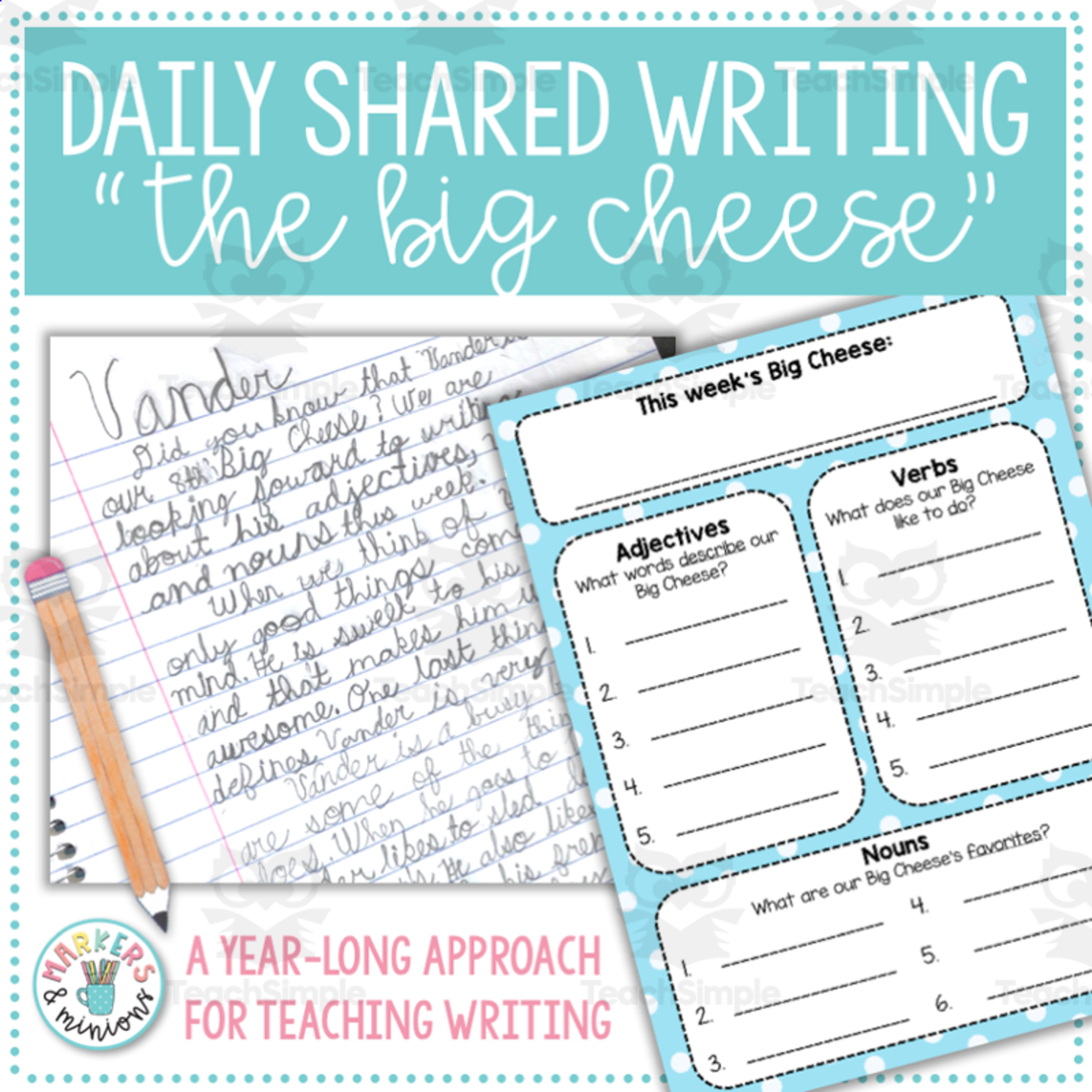 An educational teaching resource from Markers and Minions entitled "The Big Cheese" Daily Shared Writing | Year-Long Writing Bundle downloadable at Teach Simple.