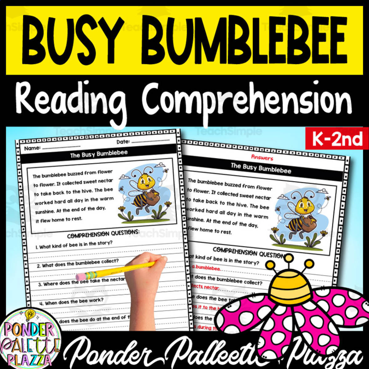 An educational teaching resource from Ponder Palette Plazza entitled The Busy Bumblebee - Reading Comprehension + Answers downloadable at Teach Simple.