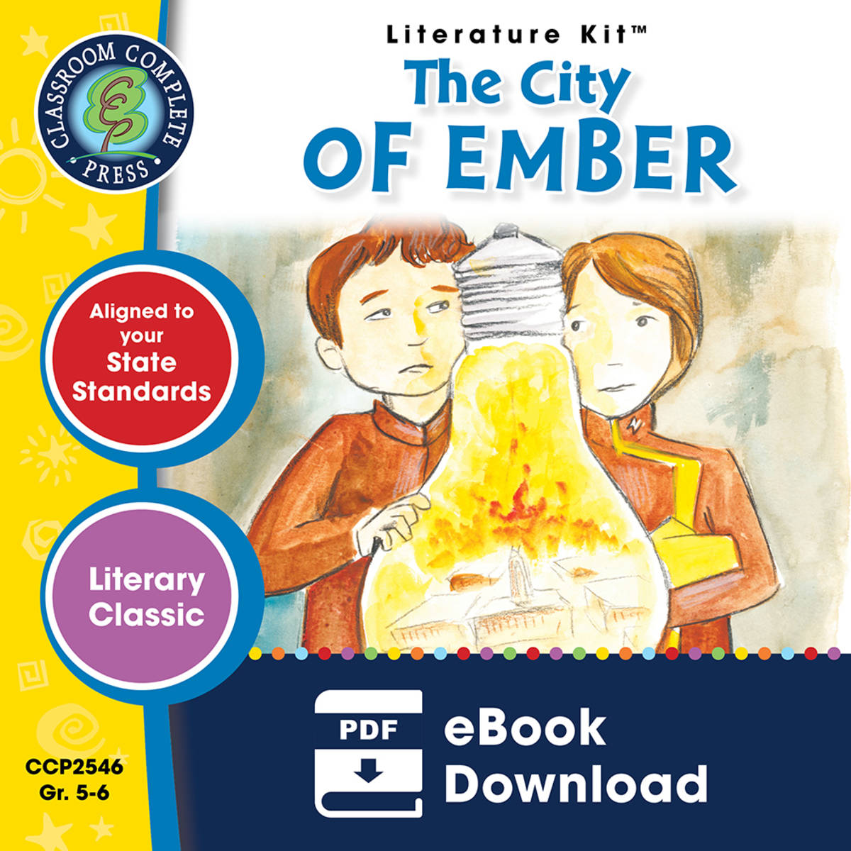 An educational teaching resource from Classroom Complete Press entitled The City of Ember - Literature Kit Gr. 5-6 downloadable at Teach Simple.